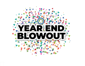 Year End Blowout